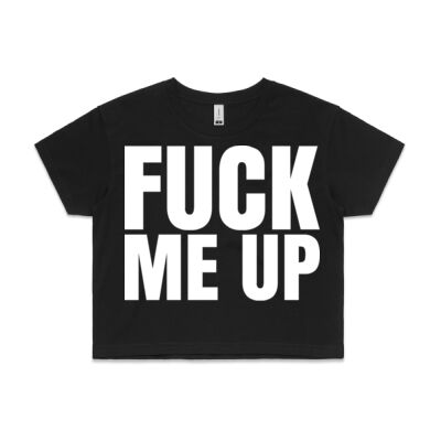 FUCK ME UP women's cropped tee Thumbnail